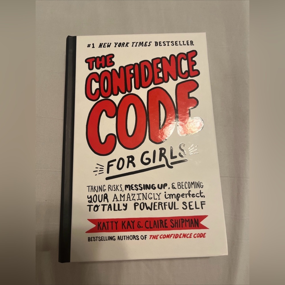 NWOT The Confidence Code for Girls by Katty Kay and Claire Shipman